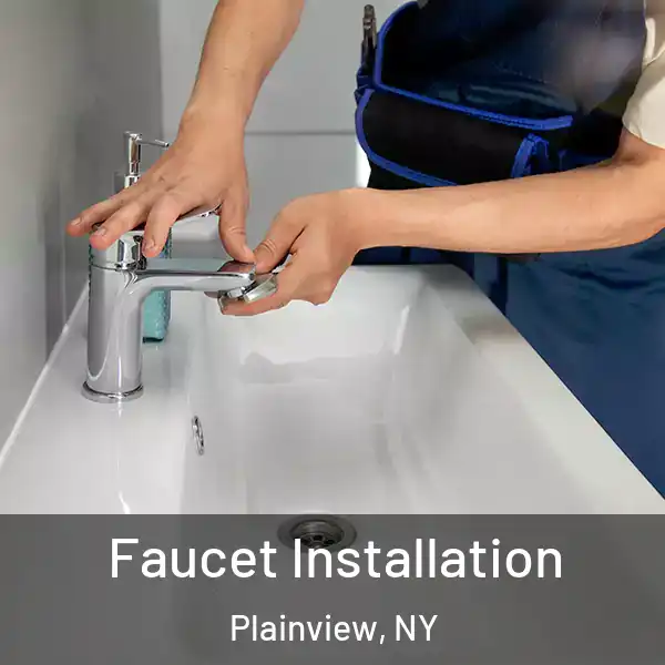  Faucet Installation Plainview, NY