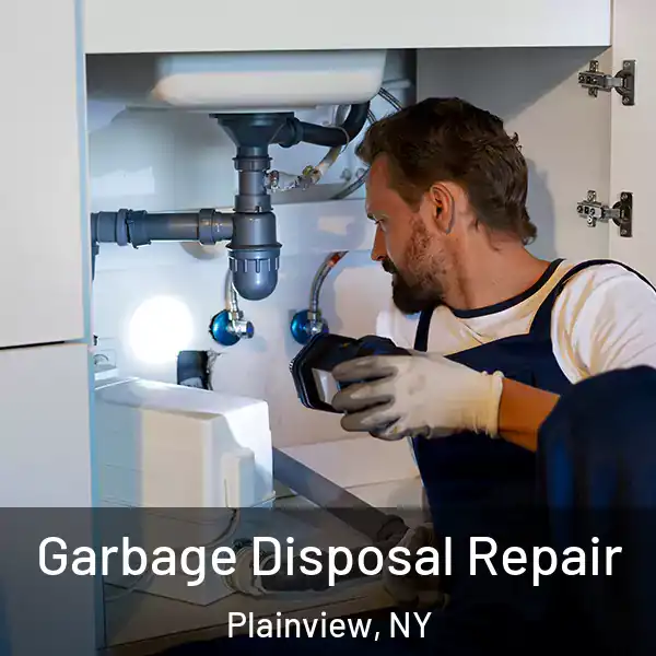  Garbage Disposal Repair Plainview, NY