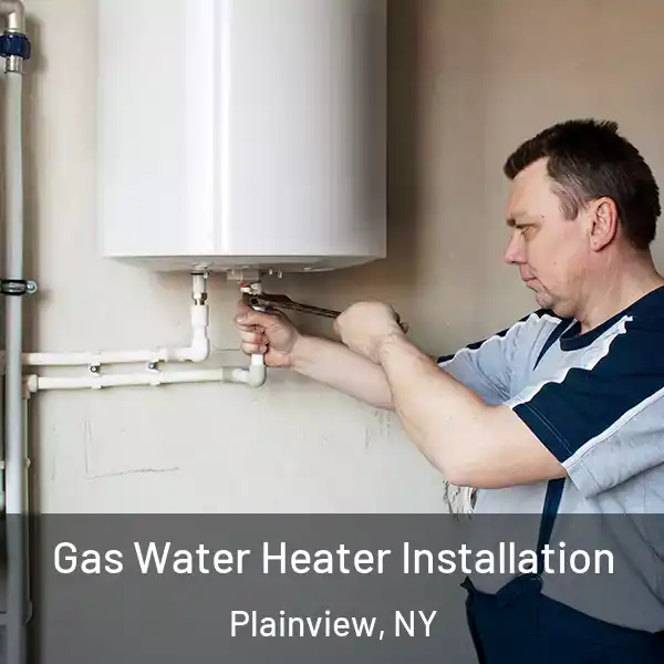  Gas Water Heater Installation Plainview, NY