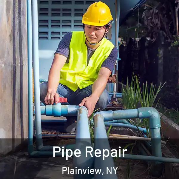  Pipe Repair Plainview, NY