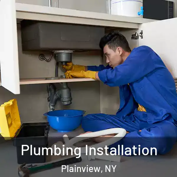  Plumbing Installation Plainview, NY