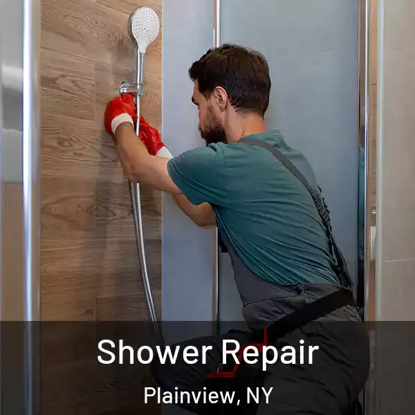  Shower Repair Plainview, NY
