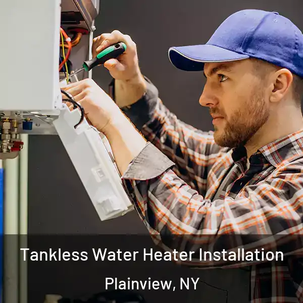  Tankless Water Heater Installation Plainview, NY