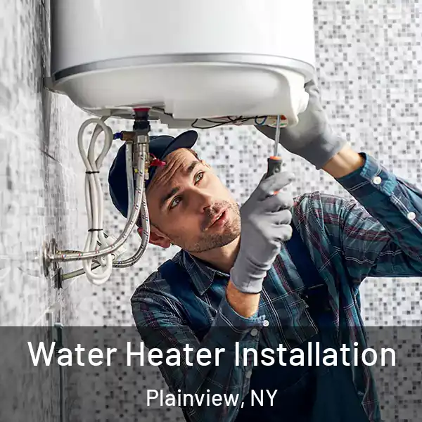  Water Heater Installation Plainview, NY
